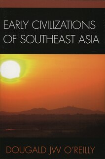 Front cover_Early Civilizations Of Southeast Asia