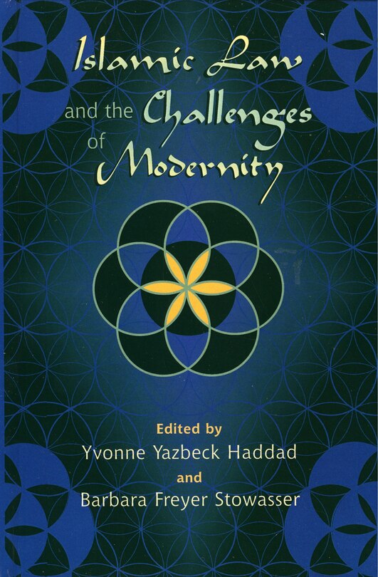 Islamic Law And The Challenges Of Modernity