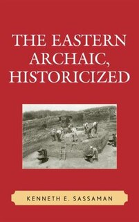 Front cover_Eastern Archaic, Historicized