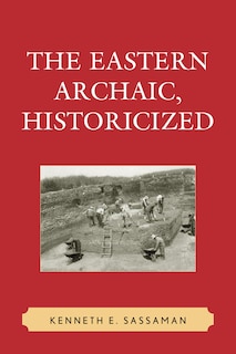 Front cover_Eastern Archaic, Historicized
