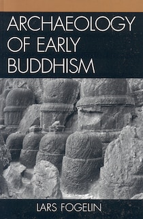 Front cover_Archaeology Of Early Buddhism