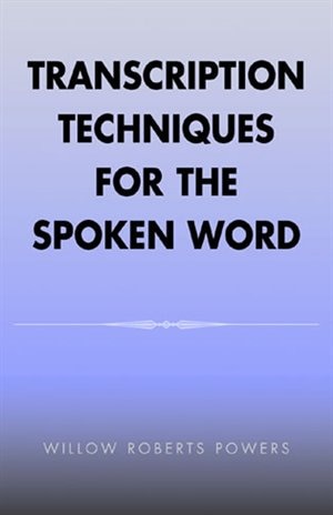 Couverture_Transcription Techniques For The Spoken Word
