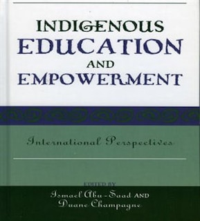 Indigenous Education and Empowerment: International Perspectives