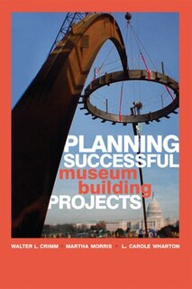 Front cover_Planning Successful Museum Building Projects