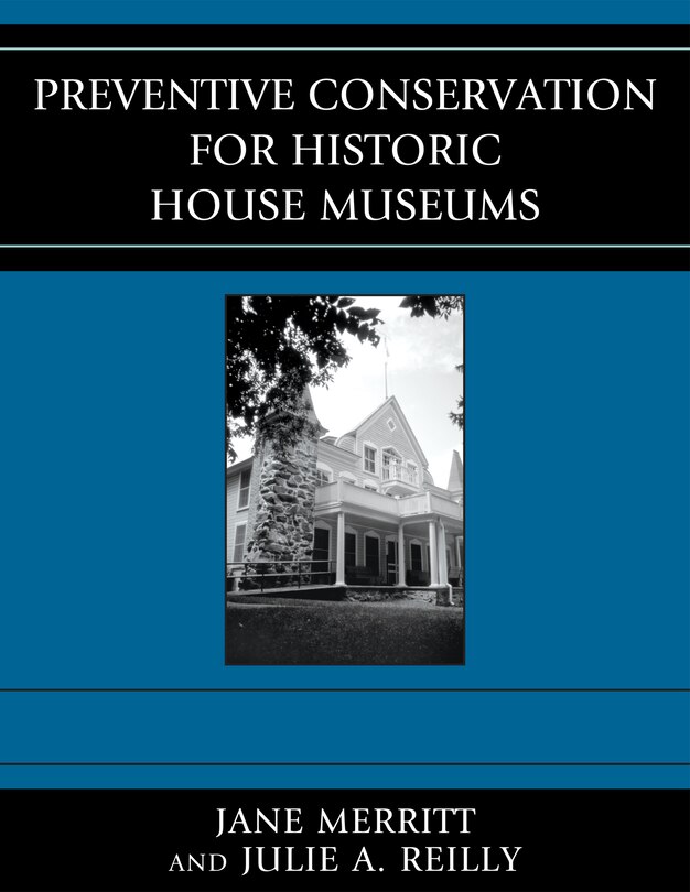 Couverture_Preventive Conservation for Historic House Museums