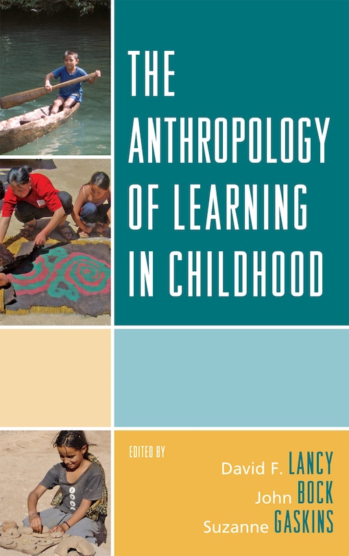 Couverture_The Anthropology of Learning in Childhood