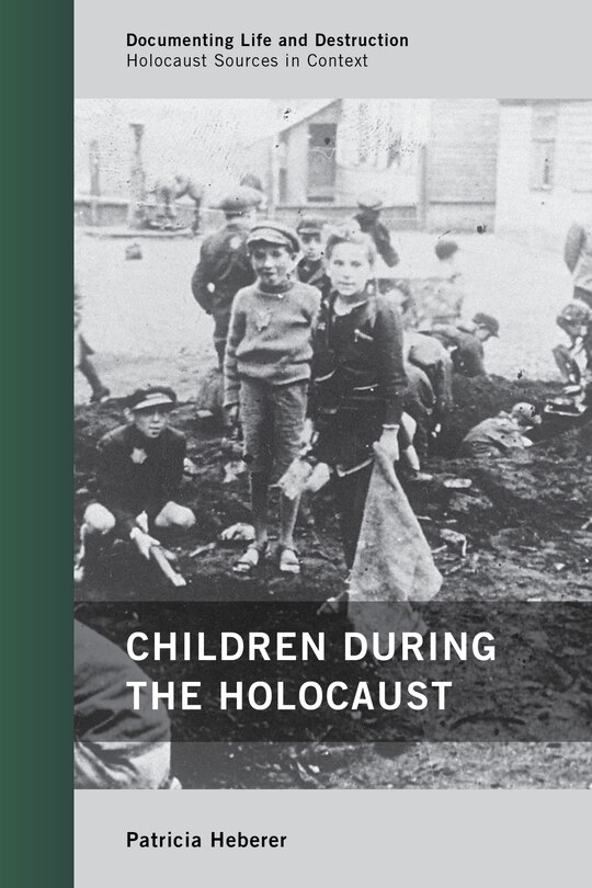 Front cover_Children During The Holocaust