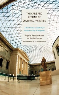 Couverture_The Care and Keeping of Cultural Facilities