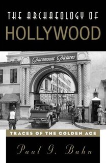 Front cover_The Archaeology of Hollywood