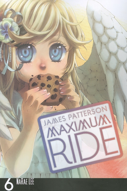 Maximum Ride: The Manga, Vol. 6