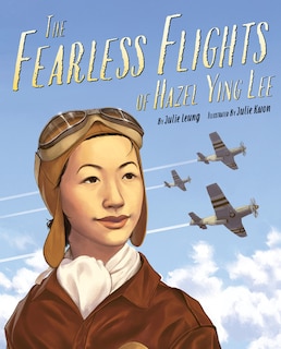 Front cover_The Fearless Flights of Hazel Ying Lee