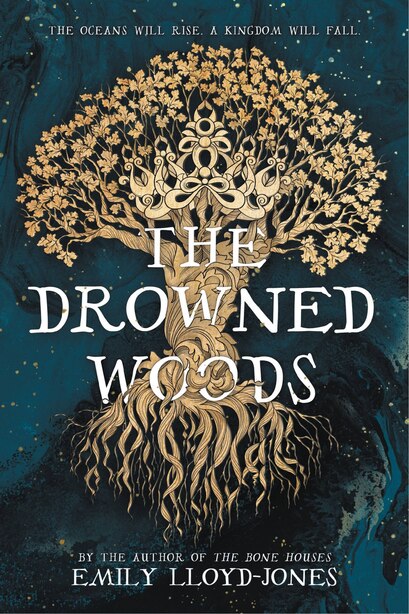 The Drowned Woods by Emily Lloyd-jones