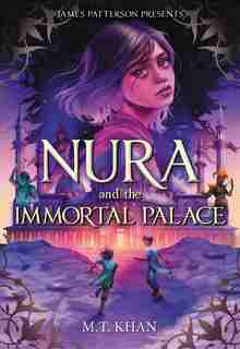 Nura And The Immortal Palace by M. T. Khan