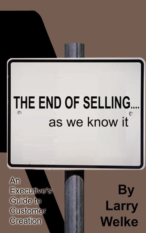 Front cover_The End of Selling...as We Know It