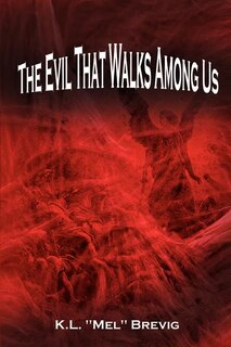 Front cover_The Evil That Walks Among Us