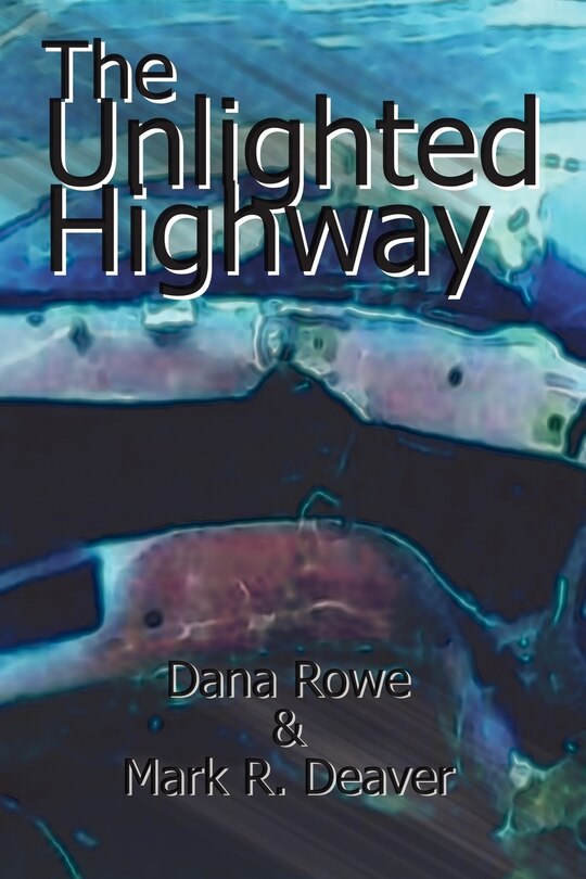 Front cover_The Unlighted Highway