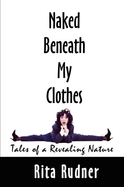 Front cover_Naked Beneath My Clothes