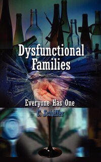 Front cover_Dysfunctional Families Everyone Has One