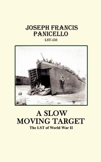Couverture_A Slow Moving Target, the Lst of World War II