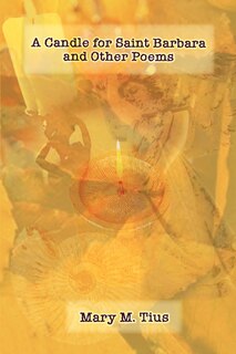 Front cover_A Candle for Saint Barbara and Other Poems