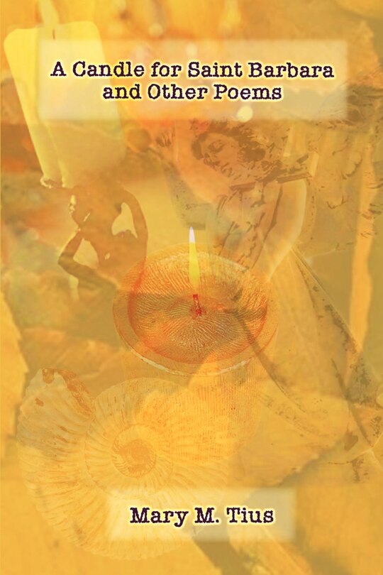 Front cover_A Candle for Saint Barbara and Other Poems
