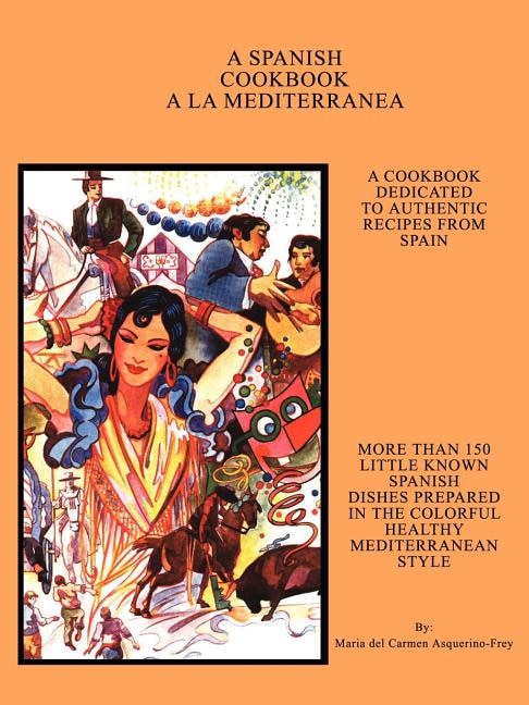 Front cover_A Spanish Cookbook a la Mediterranea