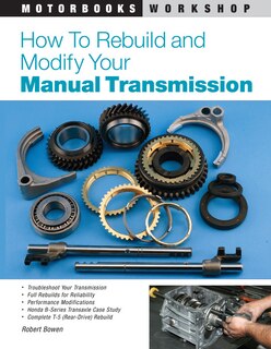 Couverture_How To Rebuild And Modify Your Manual Transmission