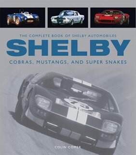 Couverture_The Complete Book Of Shelby Automobiles