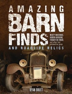 Couverture_Amazing Barn Finds And Roadside Relics