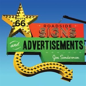 Front cover_Route 66 Roadside Signs And Advertisements