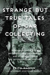 Couverture_Strange But True Tales of Car Collecting