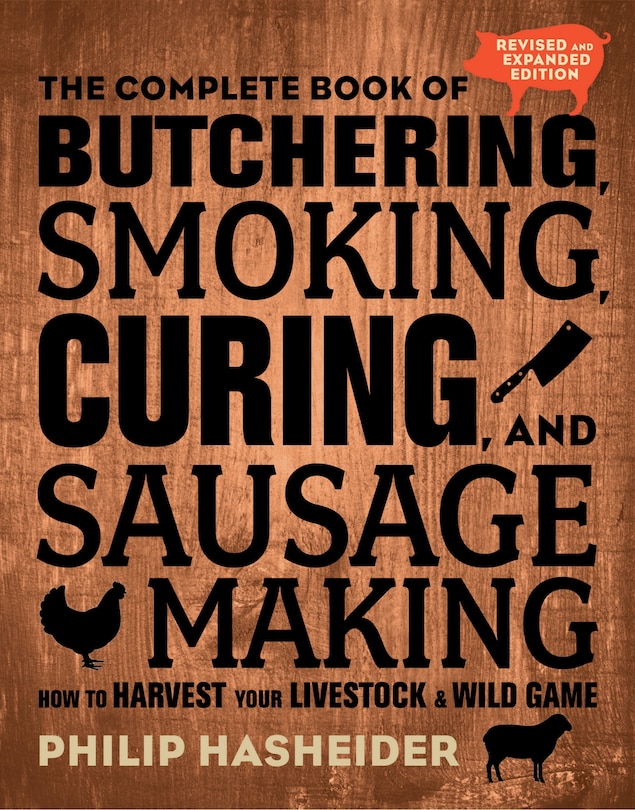 Front cover_The Complete Book of Butchering, Smoking, Curing, and Sausage Making
