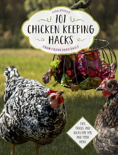 Couverture_101 Chicken Keeping Hacks From Fresh Eggs Daily