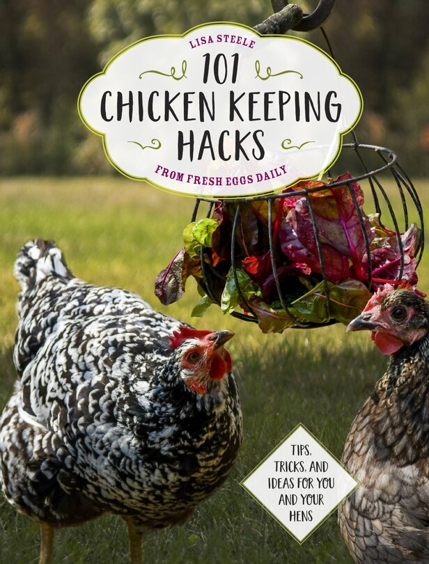 Couverture_101 Chicken Keeping Hacks From Fresh Eggs Daily