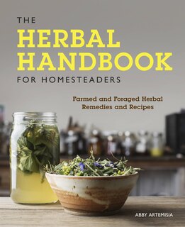Front cover_The Herbal Handbook for Homesteaders