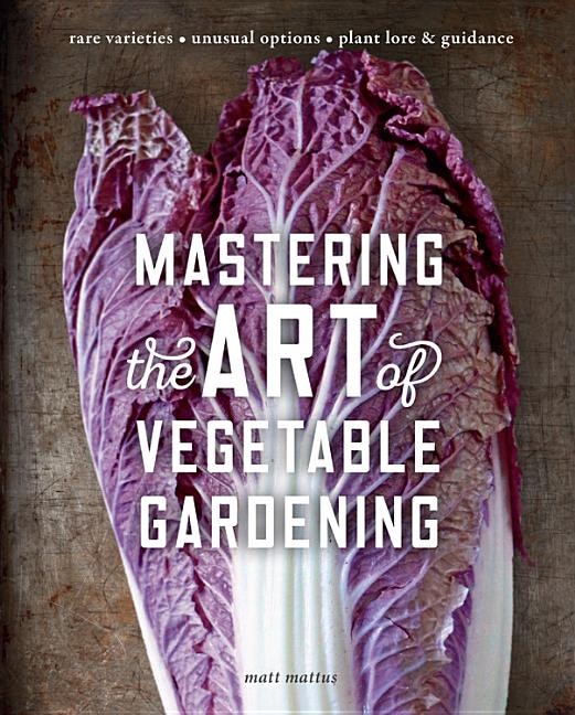 Couverture_Mastering The Art Of Vegetable Gardening