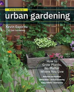 Front cover_Field Guide to Urban Gardening