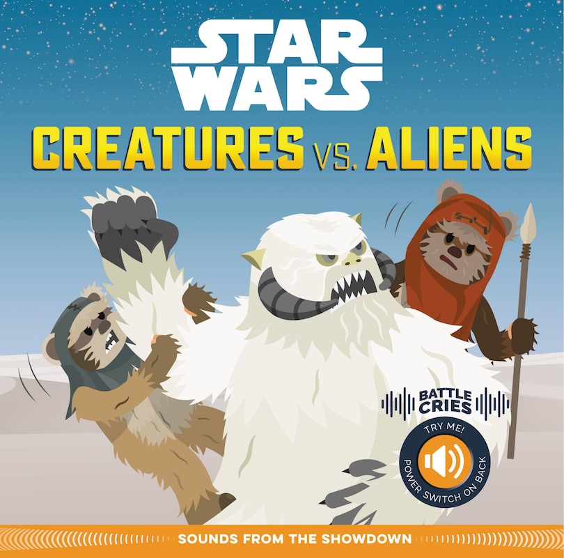 Front cover_Star Wars Battle Cries: Creatures Vs. Aliens