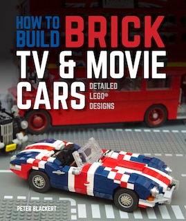 Front cover_How To Build Brick Tv And Movie Cars