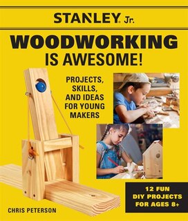 Front cover_Stanley Jr. Woodworking Is Awesome