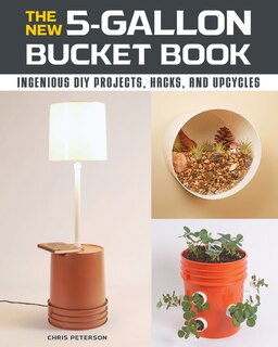 Front cover_The New 5-gallon Bucket Book
