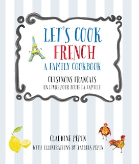 Couverture_Let's Cook French, A Family Cookbook