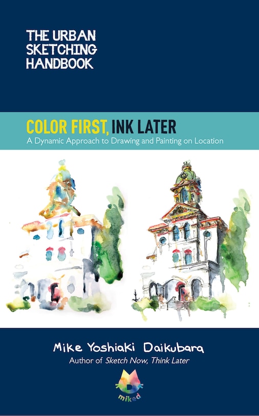 Front cover_The Urban Sketching Handbook Color First, Ink Later