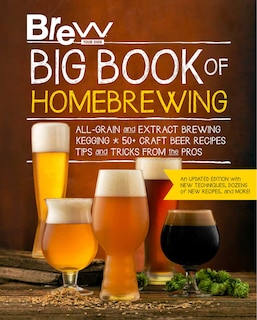 Front cover_Brew Your Own Big Book Of Homebrewing, Updated Edition