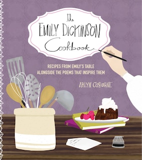 Front cover_The Emily Dickinson Cookbook