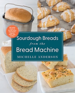 Front cover_Sourdough Breads From The Bread Machine