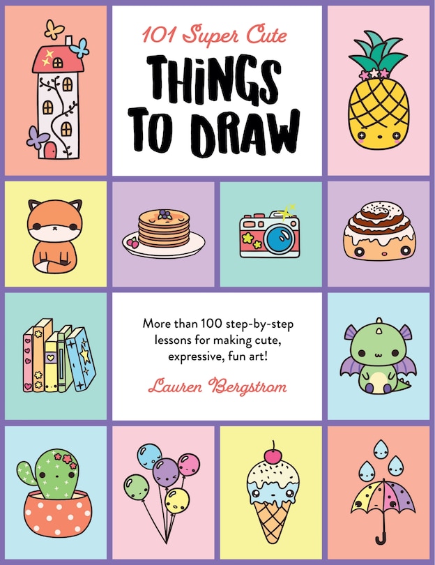 Front cover_101 Super Cute Things To Draw