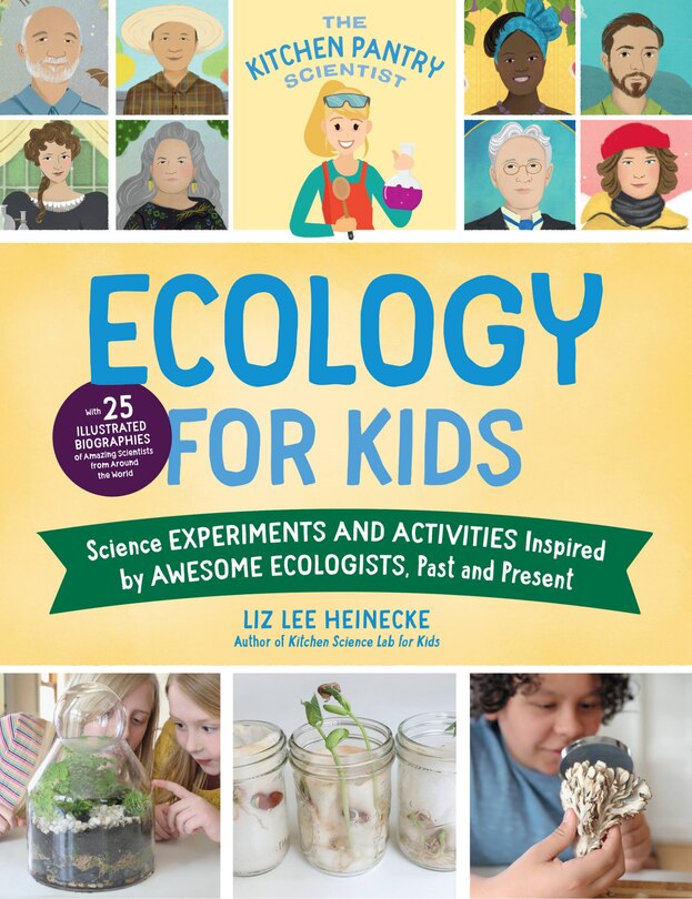 Front cover_The Kitchen Pantry Scientist Ecology for Kids