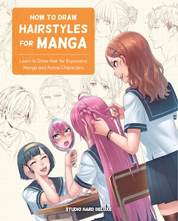 Front cover_How To Draw Hairstyles For Manga