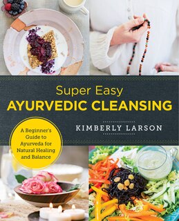 Front cover_Super Easy Ayurvedic Cleansing